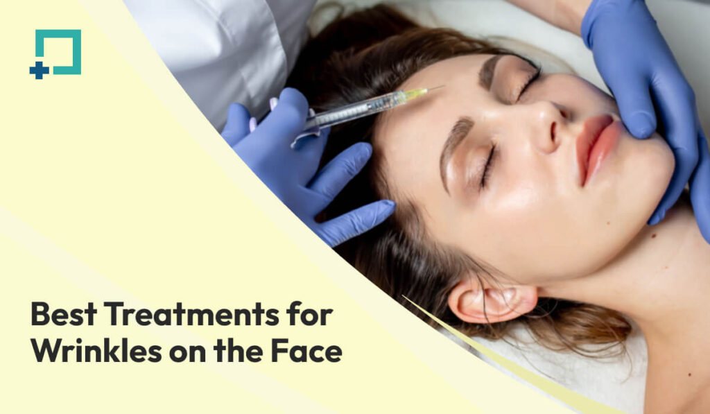 Best Treatments for Wrinkles